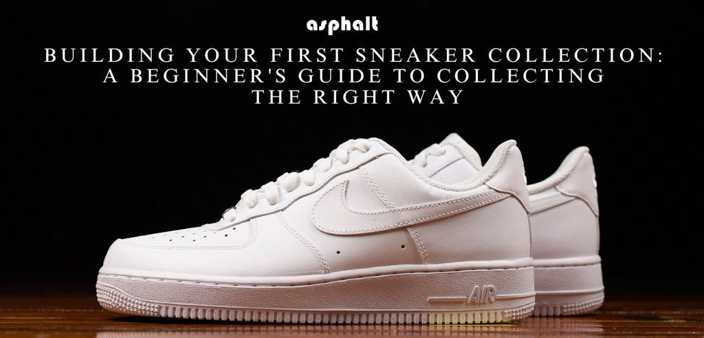 Building Your First Sneaker Collection: A Beginner's Guide to Collecting the Right Way