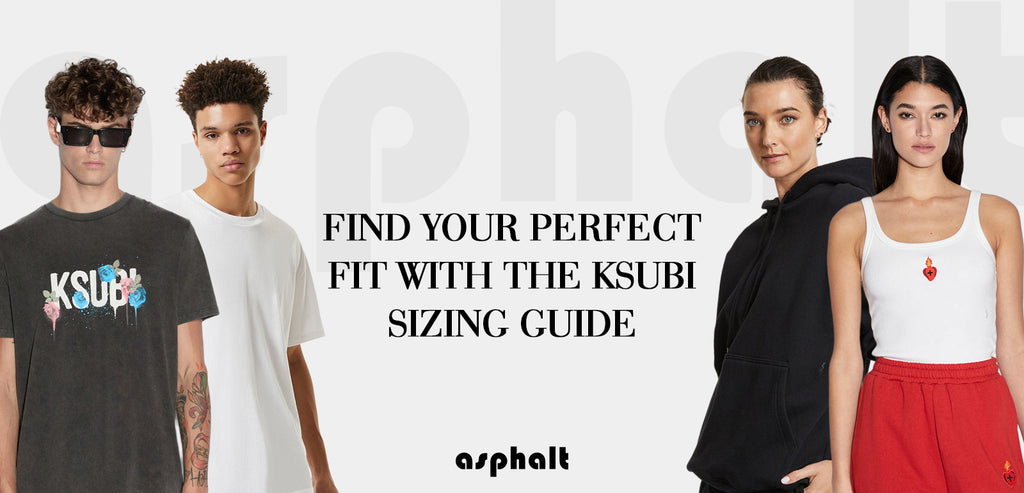 Find Your Perfect Fit With The Ksubi Sizing Guide
