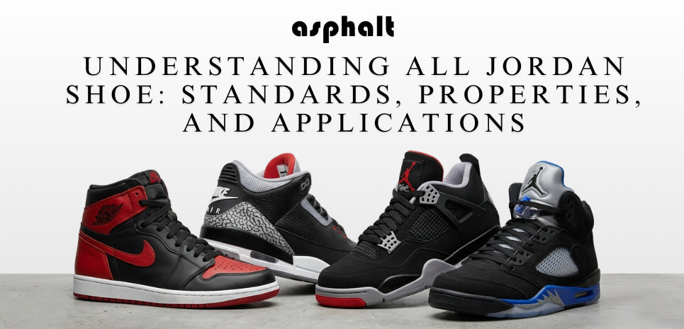 Understanding All Jordan Shoe: Standards, Properties, and Applications