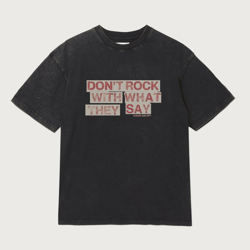 HONOR THE GIFT What They Say Mens Apparel